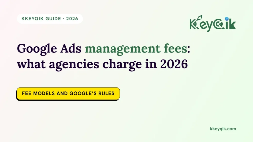 Google Ads management fees: what agencies charge in 2026